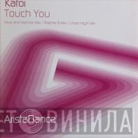 Katoi - Touch You