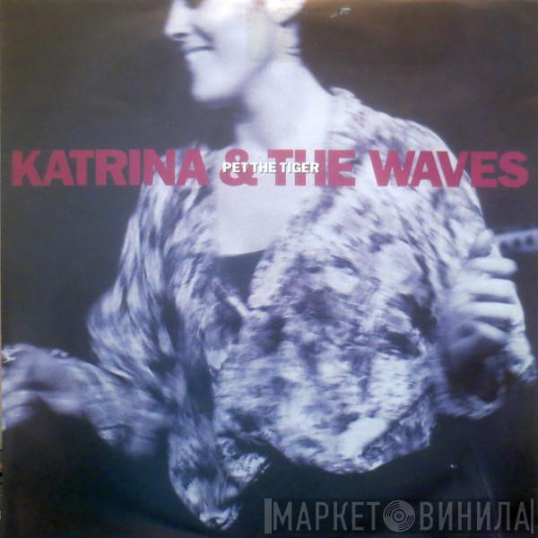 Katrina And The Waves - Pet The Tiger