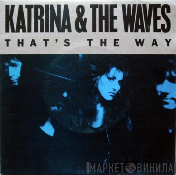 Katrina And The Waves - That's The Way