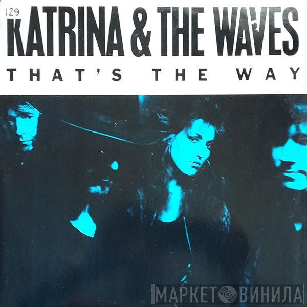 Katrina And The Waves - That's The Way