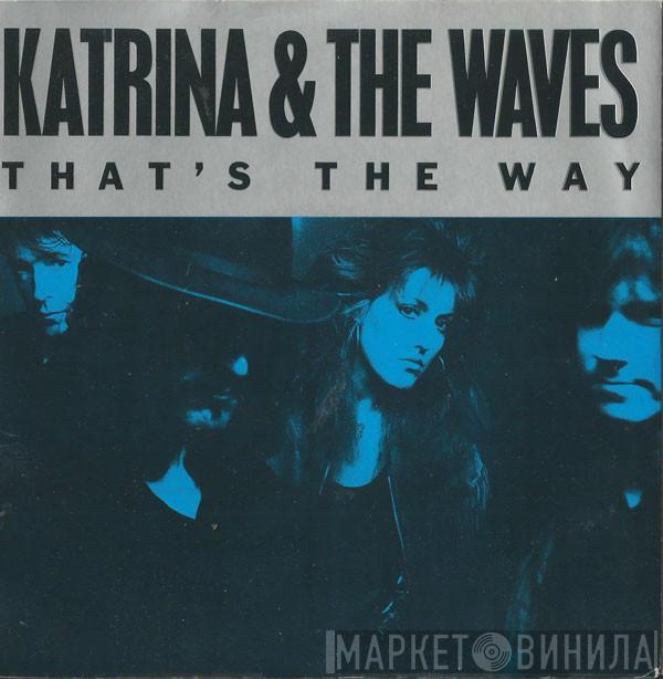 Katrina And The Waves - That's The Way