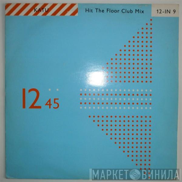Katu  - Hit The Floor (Club Mix)