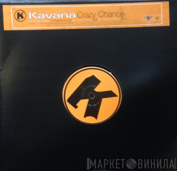 Kavana - Crazy Chance