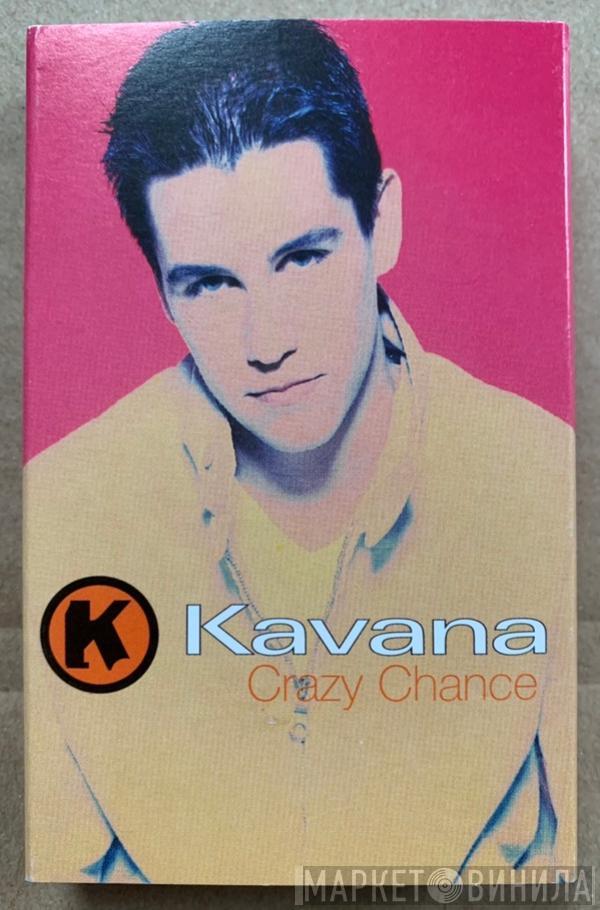 Kavana - Crazy Chance