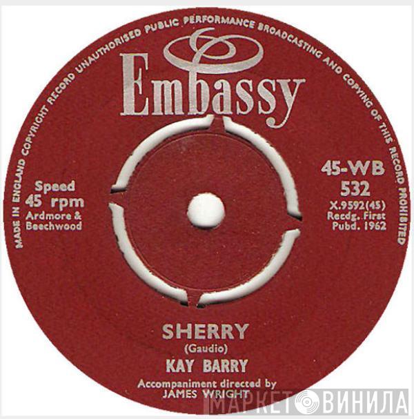 Kay Barry, Ray Pilgrim, Mike Redway - Sherry / No One Can Make My Sunshine Smile