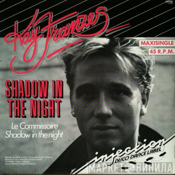 Kay Franzes - Shadow In The Night