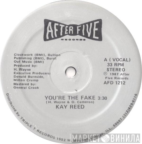  Kay Reed  - You're The Fake