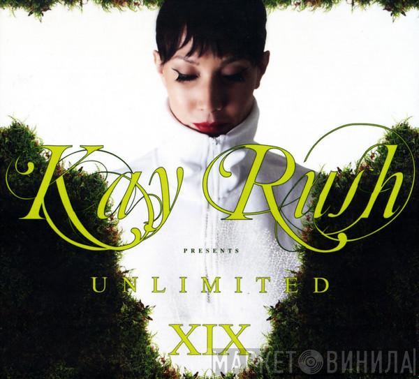 Kay Rush - Unlimited XIX