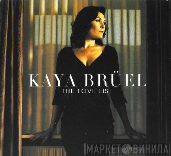 Kaya Brüel - The Love List
