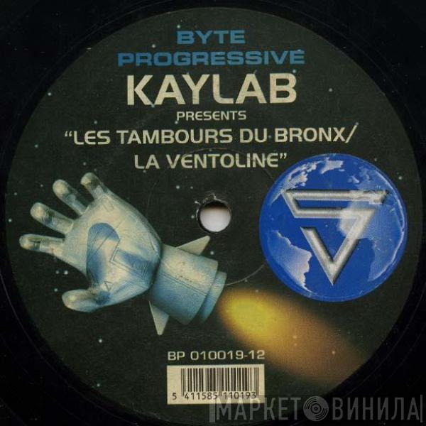  Kaylab  - Les Tambours Du Bronx / La Ventoline