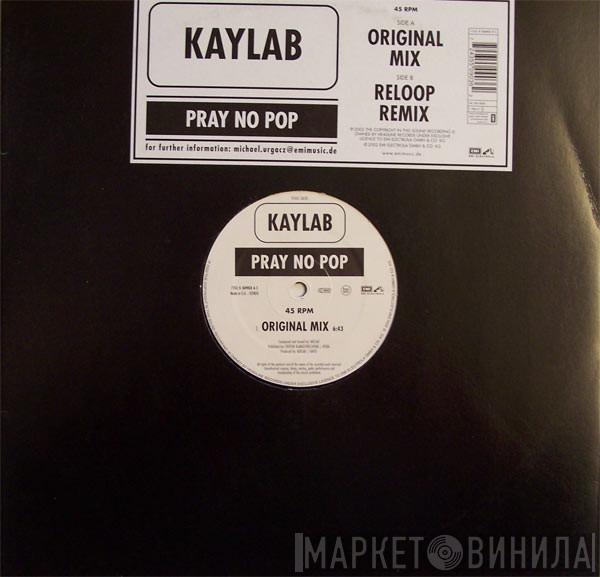 Kaylab - Pray No Pop