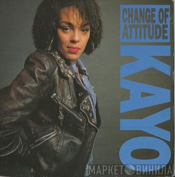 Kayo  - Change Of Attitude