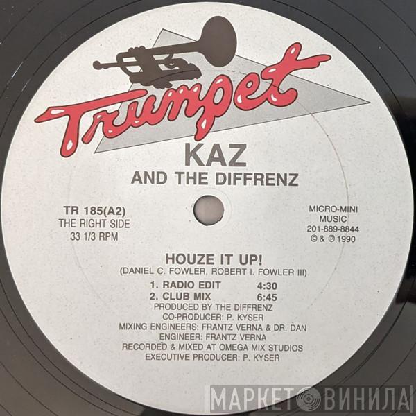 Kaz And The Diffrenz - Houze It Up!