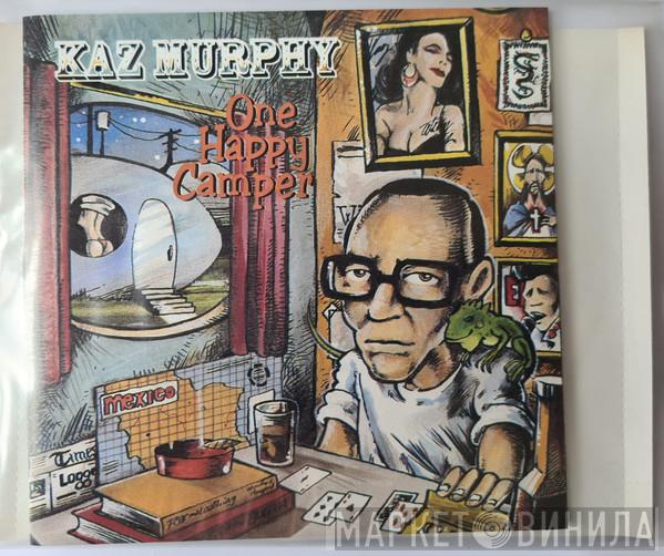 Kaz Murphy - One Happy Camper