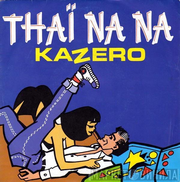 Kazero - Thaï Na Na