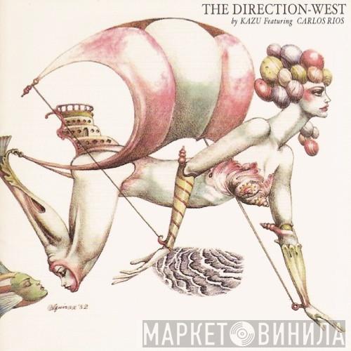 Kazu Matsui, Carlos Rios  - The Direction-West