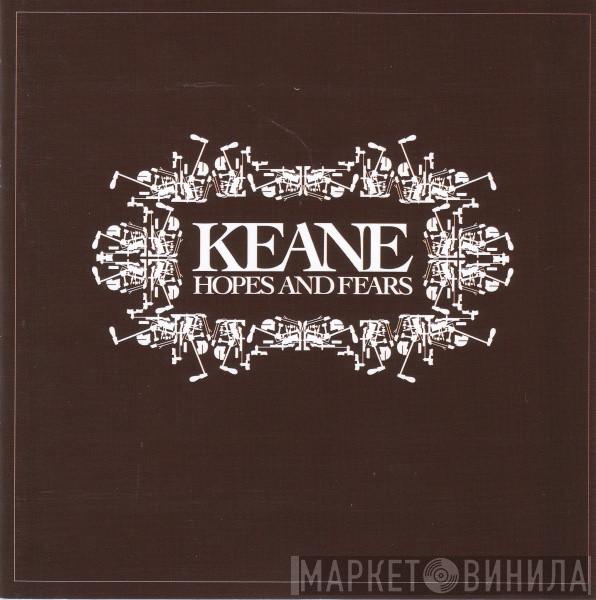 Keane - Hopes And Fears