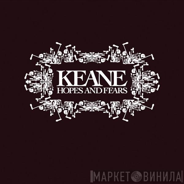 Keane - Hopes And Fears