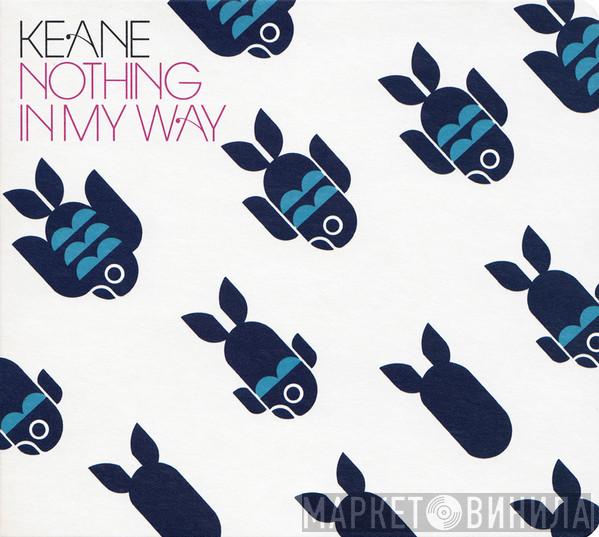 Keane - Nothing In My Way
