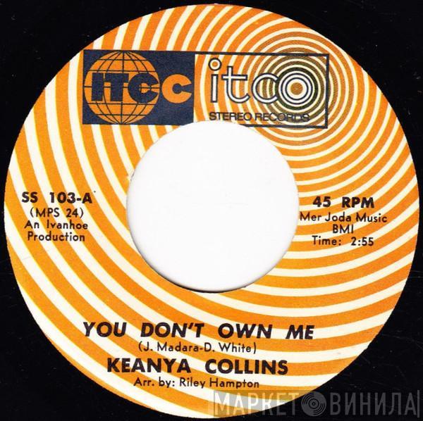 Keanya Collins - You Don't Own Me