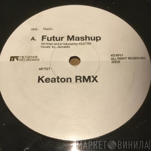 Keaton, Le Lutin - Futur Mashup (Rmx) / Pressure Rize