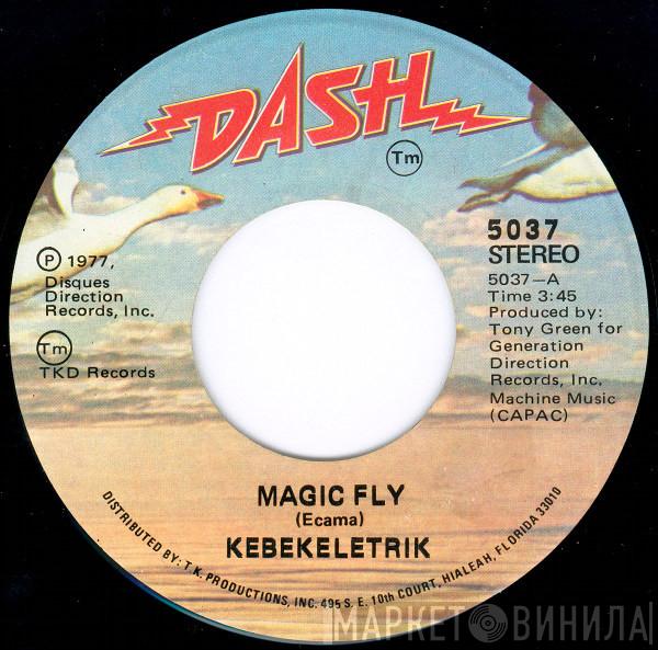 Kebekelektrik - Magic Fly