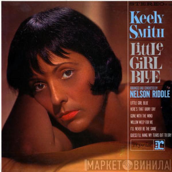 Keely Smith - Little Girl Blue / Little Girl New