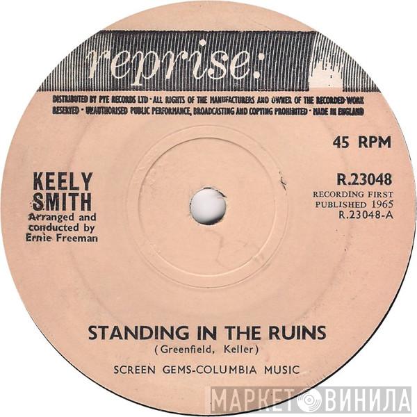 Keely Smith - Standing In The Ruins