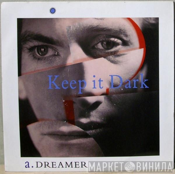 Keep It Dark - Dreamer