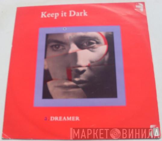 Keep It Dark - Dreamer