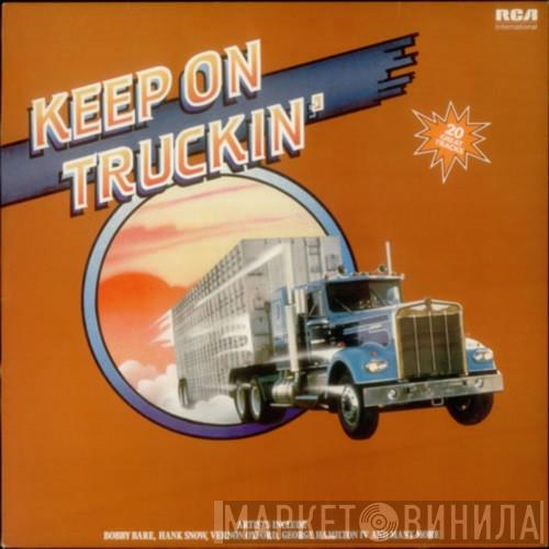  - Keep On Truckin'