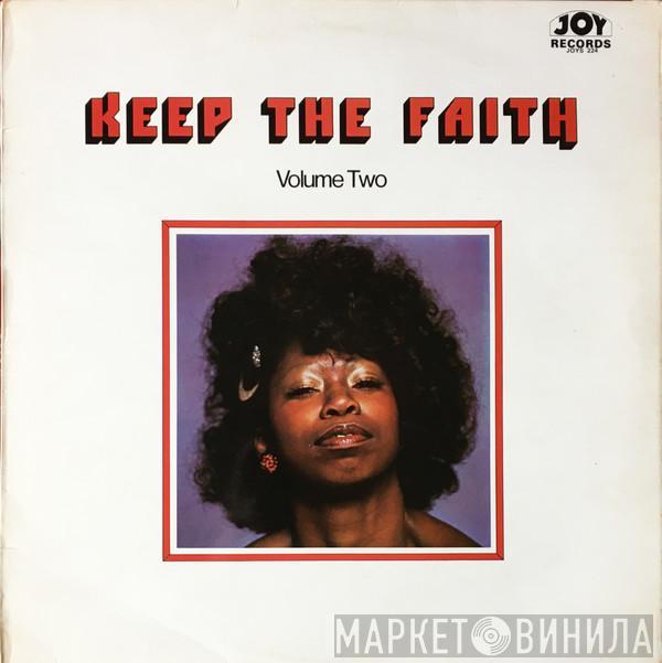  - Keep The Faith Volume Two