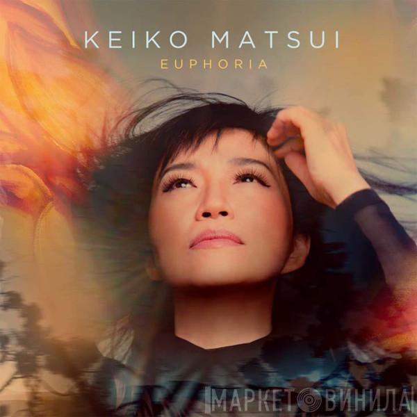 Keiko Matsui - Euphoria