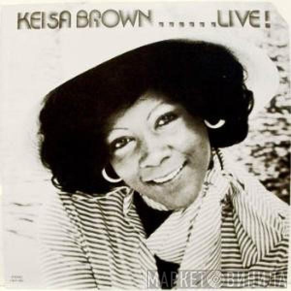 Keisa Brown - Keisa Brown......Live!