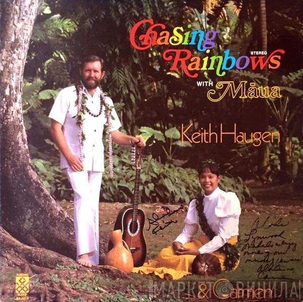 Keith & Carmen Haugen - Chasing Rainbows With Māua