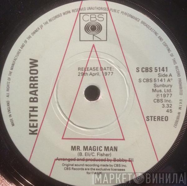 Keith Barrow - Mr. Magic Man
