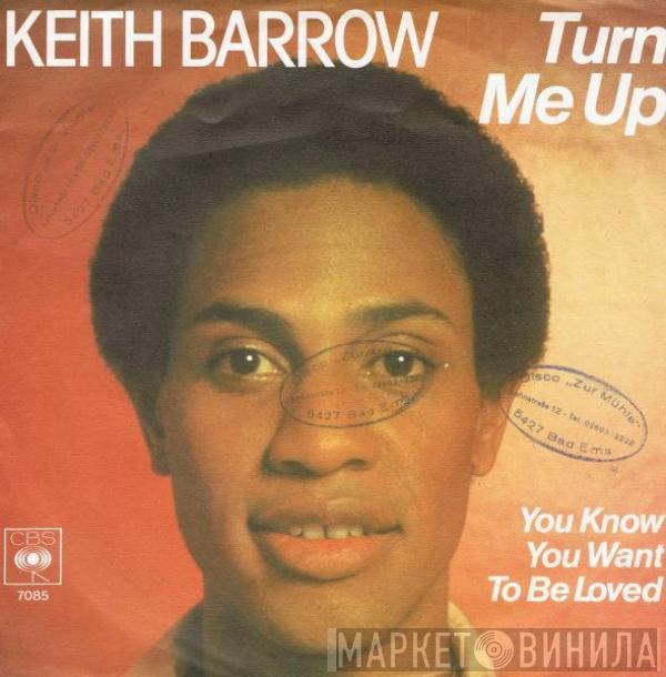  Keith Barrow  - Turn Me Up
