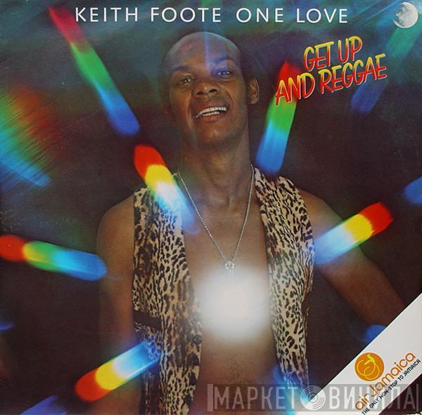 Keith Foote One Love - Get Up And Reggae