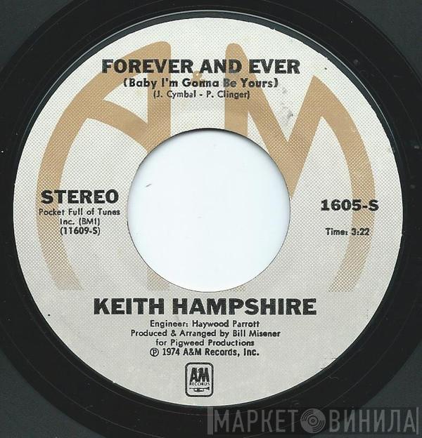 Keith Hampshire - Forever And Ever (Baby I'm Gonna Be Yours)