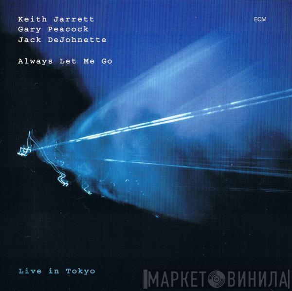 Keith Jarrett, Gary Peacock, Jack DeJohnette - Always Let Me Go