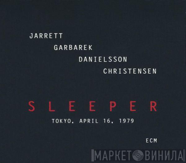 , Keith Jarrett , Jan Garbarek , Palle Danielsson  Jon Christensen  - Sleeper (Tokyo, April 16, 1979)