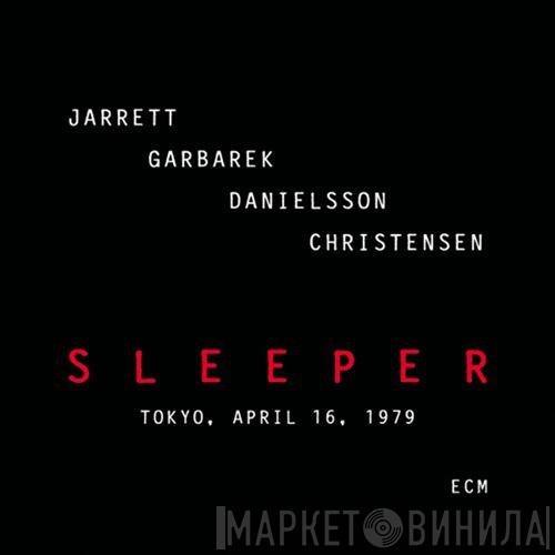 , Keith Jarrett , Jan Garbarek , Palle Danielsson  Jon Christensen  - Sleeper (Tokyo, April 16, 1979)