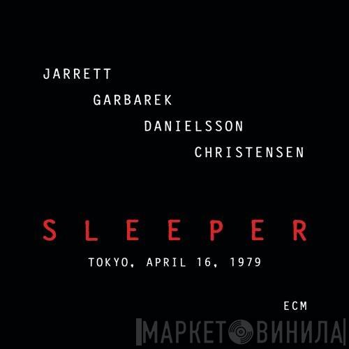 , Keith Jarrett , Jan Garbarek , Palle Danielsson  Jon Christensen  - Sleeper (Tokyo, April 16, 1979)