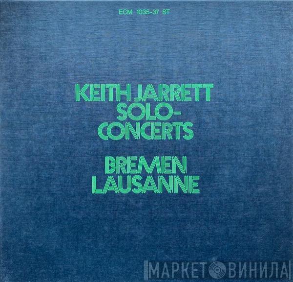 Keith Jarrett - Solo Concerts: Bremen / Lausanne