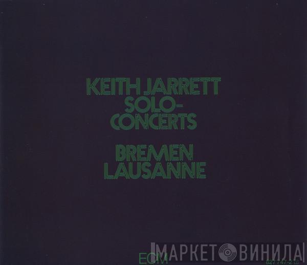 Keith Jarrett - Solo Concerts Bremen/Lausanne