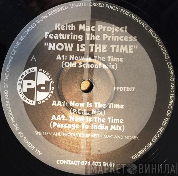 Keith Mac, The Princess - Now Is The Time