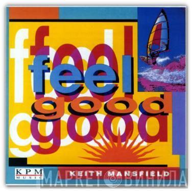 Keith Mansfield - Feel Good