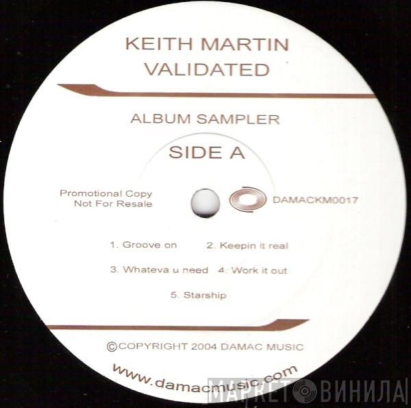 Keith Martin - Validated (Album Sampler)