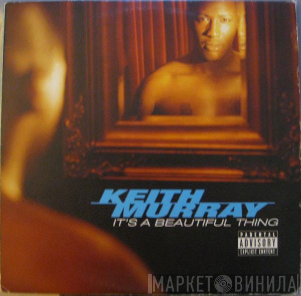 Keith Murray - It's A Beautiful Thing