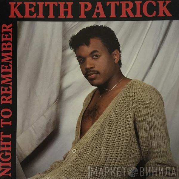  Keith Patrick  - Night To Remember